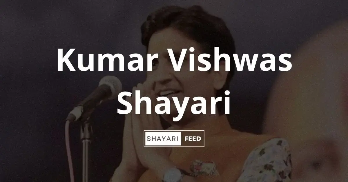 Kumar Vishwas Shayari Thumbnail